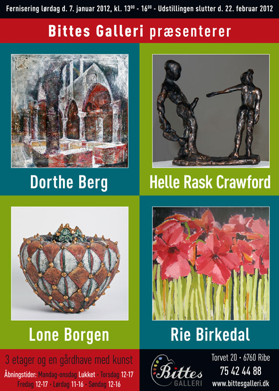 Bittes Galleri Dorthe Berg, Lone Borgen, Rie Leth *Birkedal, Helle Rask Crawford